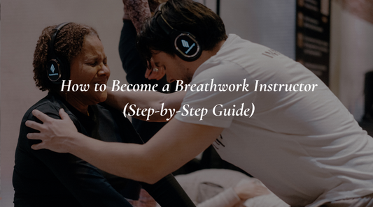 How to become a breathwork instructor with hands-on training and trauma-informed client support